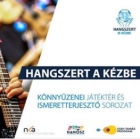 Békescsabára és Tatabányára megy a Hangszer a Kézbe program