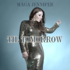 Mága Jennifer: Til Tomorrow - Hódítsuk meg Amerikát!