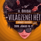II. ÓBUDAI VILÁGZENEI HÉT A KOBUCI KERTBEN