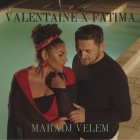 Valentaine feat. Fatima - Maradj velem