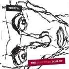 Trottel ’The same story goes on’ LP remastered