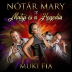 Erre mindenki táncolni fog! Nótár Mary, Matyi és a hegedűs: Muki fia