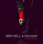 Tha Shudras: Nem kell a holnap