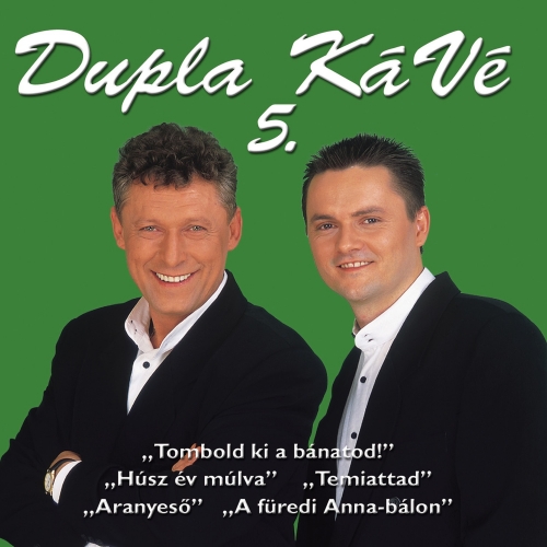 Dupla kávé tagjai