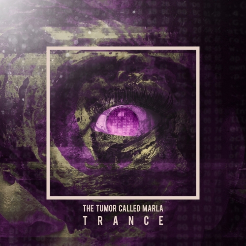 Nem transzcendens - The Tumor Called Marla - Trance (EP, 2015)